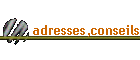 adresses,conseils