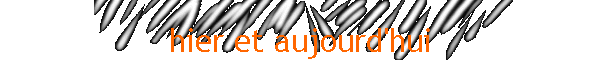 hier et aujourd'hui