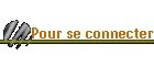 Pour se connecter